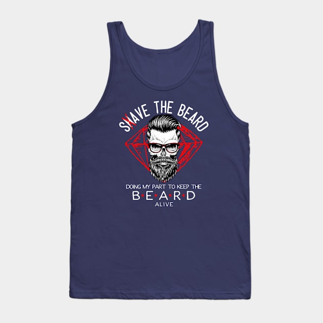 Save The Beard Tank Top by StoneDeff